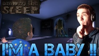 Among the Sleep  IM A BABY   Public Alpha Gameplay Demo CommentaryFacecam [upl. by Dewitt452]