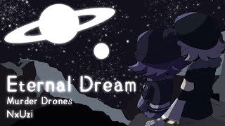 WIP Murder DronesNUzi  Lifting Dreams [upl. by Annoyi]