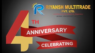 4th Anniversary Celebration  Riyansh Multitrade Pvt Ltd [upl. by Kiah836]