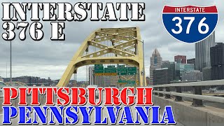 I376 East  Pittsburgh  Pennsylvania  4K Highway Drive [upl. by Loria740]