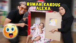 BIKIN RUMAH KARDUS UNTUK ALEXA DIA BETAH BANGET SEHARIAN DI DALAM RUMAH KARDUS [upl. by Ardnac]