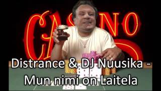 Distrance amp DJ Nuusika  Mun nimi on Laitela [upl. by Eckblad]