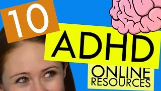 My 10 Favorite Online Resources for ADHD [upl. by Anerehs394]