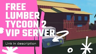 NEW FREE VIP SERVER FOR LUMBER TYCOON 2  PRIVATE SERVER [upl. by Bloem]