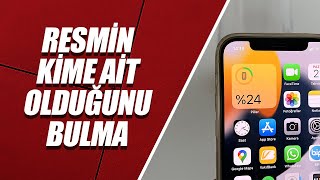 BİR RESMİN KİME AİT OLDUĞUNU BULMA [upl. by Yul162]