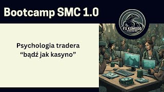 Bootcamp SMC bądź jak kasyno [upl. by Irovi]