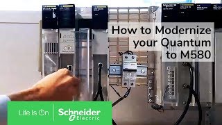 How to Modernize your Quantum to M580  Schneider Electric [upl. by Giacamo]