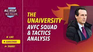 Aston Villa Squad amp Tactics Analysis  Why Tielemans Digne amp Ramsey Are GREAT  The Unaiversity [upl. by Seen]