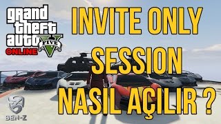 GTA Online Rehber  Invite Only Session Nasıl Açılır [upl. by Sauers]