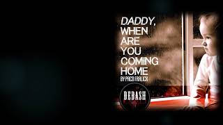 Daddy When Are You Coming Home Lyric Video [upl. by Elag]