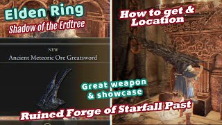 Elden Ring Location of awesome weapon Ancient Meteoric Ore greatsword amp Weapon showcase 4K 60FPS [upl. by Odrude]