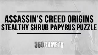 Assassins Creed Origins Stealthy Shrub DLC Papyrus Puzzle  How to solve Klysma Papyrus Puzzle [upl. by Reivaxe]