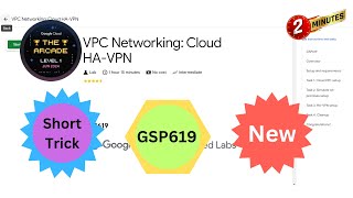 2024 VPC Networking Cloud HAVPN  GSP619  qwiklabs  arcade [upl. by Ennirac]