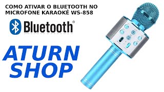 MICROFONE KARAOKÊ INFANTIL WS858 CONECTANDO BLUETOOTH ATURN SHOP [upl. by Reynold553]