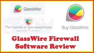 GlassWire Firewall Software Review [upl. by Buell]