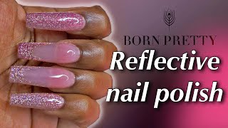 Born Pretty  Reflective gel polish set review [upl. by Loferski]