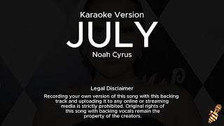 Noah Cyrus  July Karaoke Version [upl. by Ephram999]