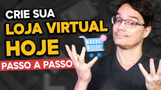 COMO CRIAR SUA LOJA VIRTUAL DO ZERO PASSO A PASSO [upl. by Errehs]