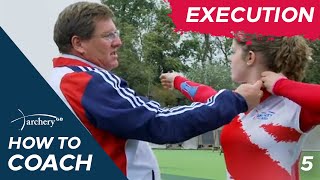 How To Coach Archery Execution Episode 5 [upl. by Eissej]