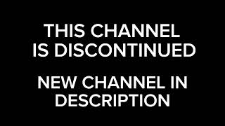 THIS CHANNEL IS DISCONTINUED [upl. by Christmas]