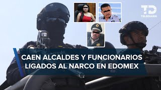 Operación Enjambre Edomex detienen a presidentes municipales y funcionarios vinculados con el narco [upl. by Hsara]