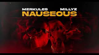 Merkules amp Millyz  Nauseous [upl. by Anaya404]