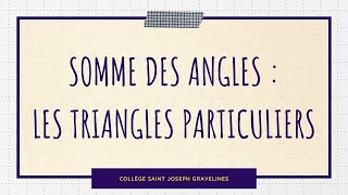 Somme des angles  les triangles particuliers [upl. by Let]