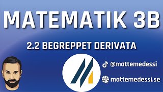 22 Begreppet derivata Ma3b 20242025 [upl. by Ahaelam]