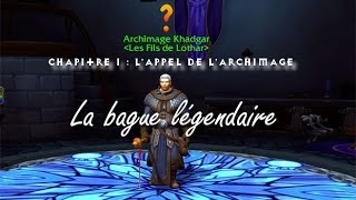 La quête de lanneau légendaireChapitre ILappel de larchimagePartie2 [upl. by Kean552]