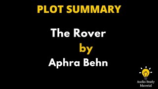 Plot Summary Of The Rover By Aphra Behn  The Rover By Aphra Behn [upl. by Aihsila575]