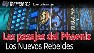 Los Pasajes del Phoenix  Los Nuevos Rebeldes [upl. by Gibrian]