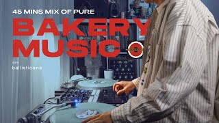 45mins Mix of BAKERY MUSIC by Ballsiticone  Crescendo Boyd Kosiyabong Pause Yokee Playboy amp More [upl. by Inele]