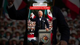 BENITO JUÁREZ  El Presidente que Transformó MÉXICO [upl. by Eglantine]