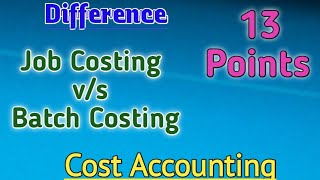 Difference between Job Costing and Batch Costing  Job costing vs Batch costing [upl. by Auhs]