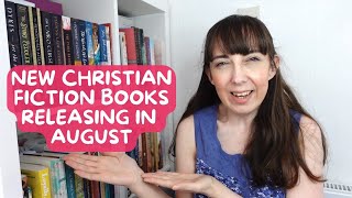 New Christian Fiction Books Releasing in August 2024 [upl. by Llyrrad]