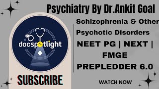 2 Schizophrenia  Psychiatry Prepledder 60Main Lectures📖📚by Dr Ankit Goal youtube Neetpg [upl. by Everrs785]