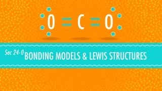 Bonding Models and Lewis Structures Crash Course Chemistry 24 [upl. by Larkins112]