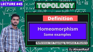 Lecture 45  Homeomorphism and Some examples  Topology by James R Munkres [upl. by Anjela18]