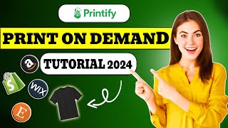 How to Start a Print on Demand with Zero Investment  Printify Tutorial 2024 [upl. by Gombosi]