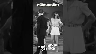 Rita Hayworth amp Fred Astaire  Youll Never Get Rich 1941 [upl. by Dib866]