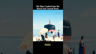 The Ship Crashed into The Beach and Caused Panic movierecap moviereview movie [upl. by Amilah741]