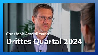 CEO Christoph Aeschlimann zum dritten Quartal 2024 [upl. by Harrus]