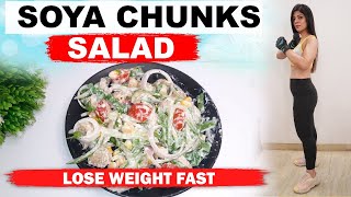 Soya Chunks SaladHow To Lose Weight Fast In Hindi  Lose 10 Kgs In 10 Days  Dr Shikha Singh Hindi [upl. by Westphal]