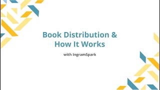 Book Distribution amp How It Works  with IngramSpark [upl. by Gnoix658]