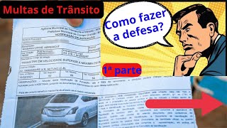 Como fazer a defesa de uma multa de trânsito  1ª parte [upl. by Lodmilla890]