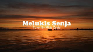 Lirik Melukis Senja Cover By Mitty Zasia [upl. by Terrilyn278]