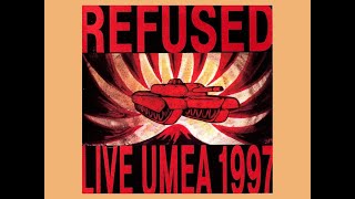 Refused  Live Umea 1997 full album timestamps [upl. by Enellek]