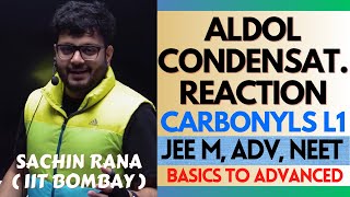 🛑Aldol Condensation Reaction  Carbonyl Compounds  JEE Main Advanced NEET 2024 [upl. by Stoll]