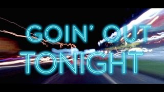 Hudson Moore  Goin Out Tonight Official Lyric Video [upl. by Salem]