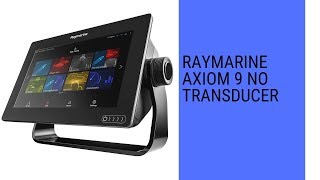 Raymarine Axiom 9 No Transducer review [upl. by Krahling]